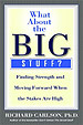 What About the Big Stuff?@